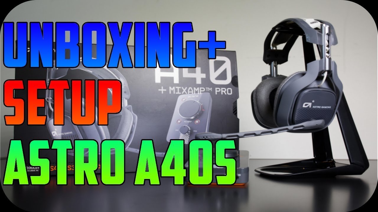 2015 Astro A40 Unboxing &  Setup Tutorial for PS4