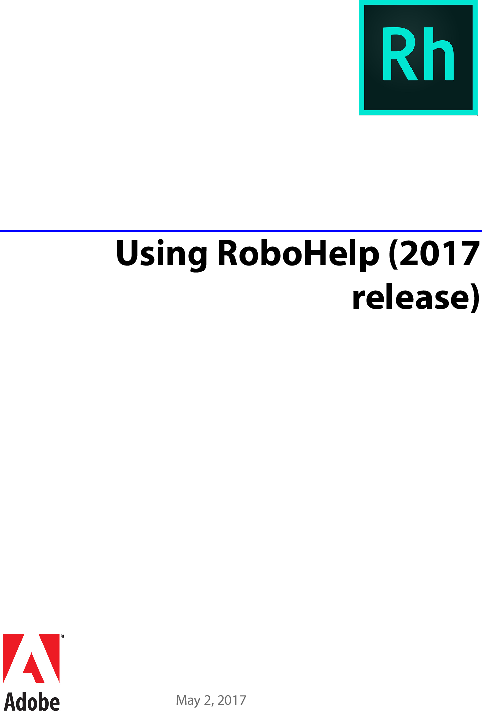 Adobe Using RoboHelp (2017 Release) Robo Help 2017 User ...