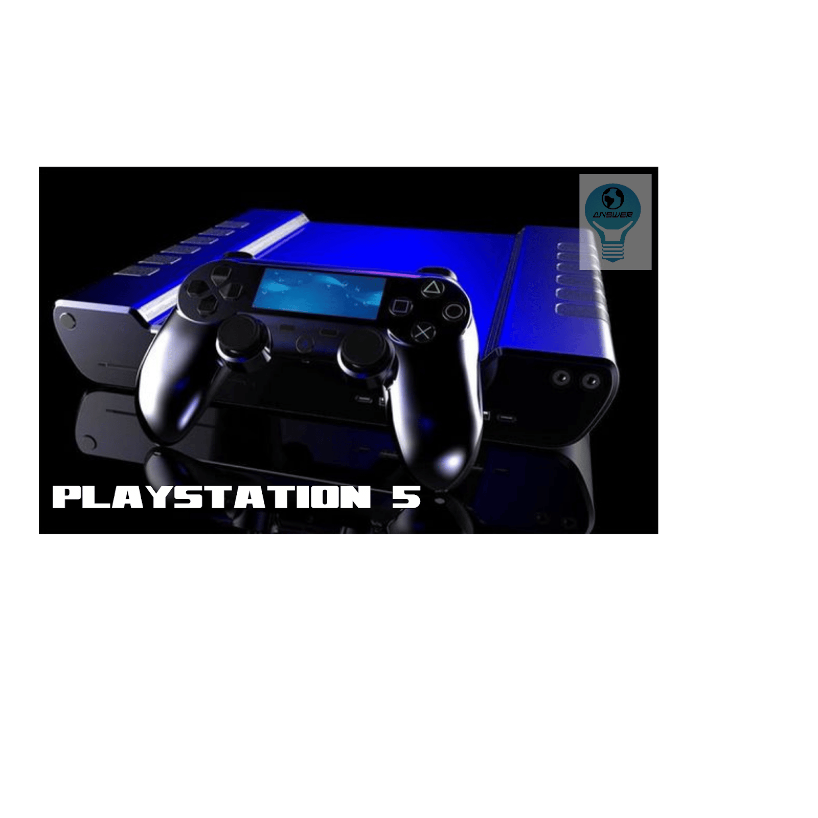 Answer : Playstation 5: release date, price, specs, and latest PS5 news