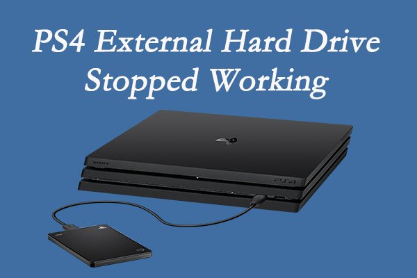 Complete Guide to Fix PS4 External Hard Drive Stopped Working
