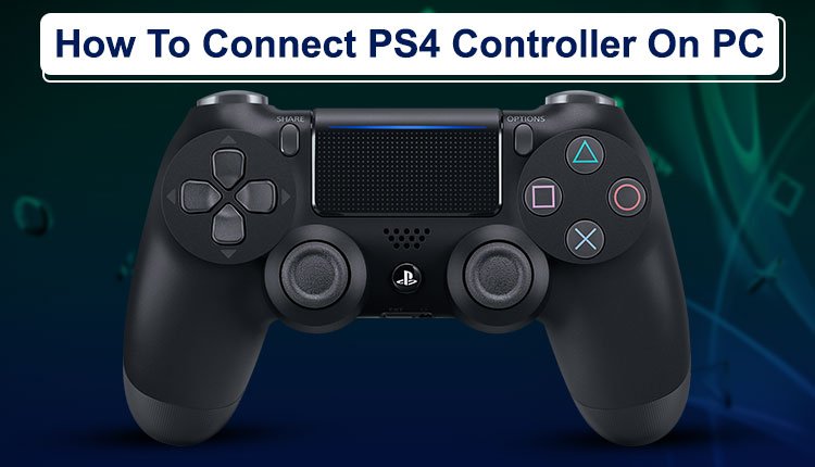 Guide: How To Connect Your PlayStation 4 Controller On PC ...