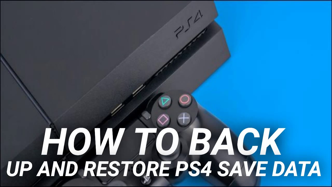 How to Back Up and Restore PS4 Save Data