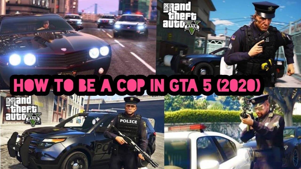 how to be a cop in gta 5 ps4 xbox1 no mods 2020 ( 100% ...