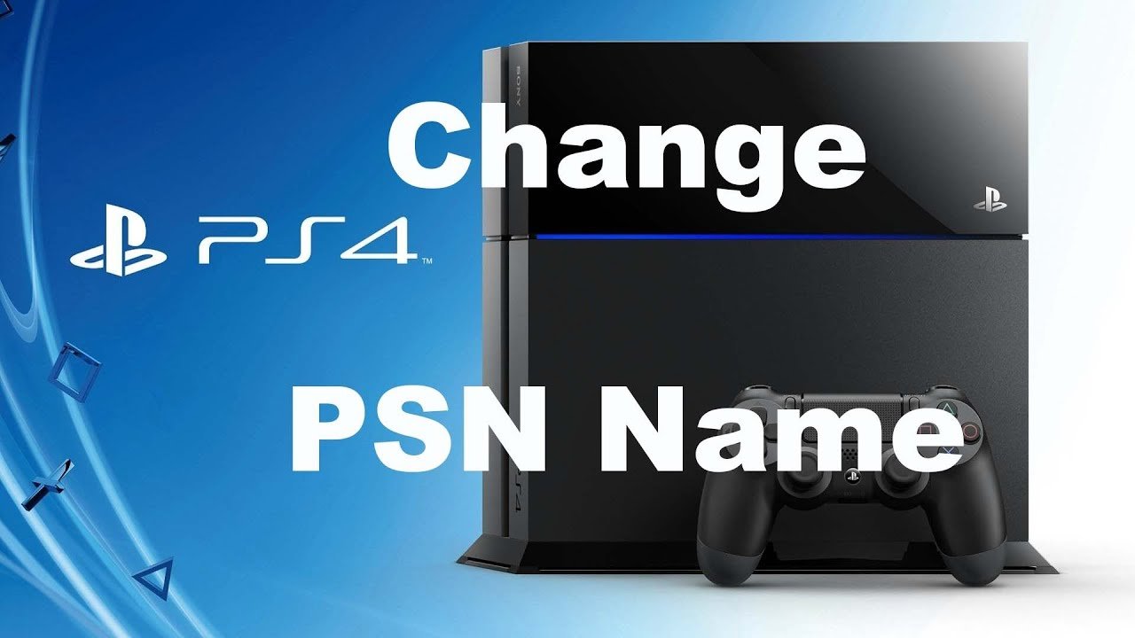 How to Change Your PSN Name on PS4