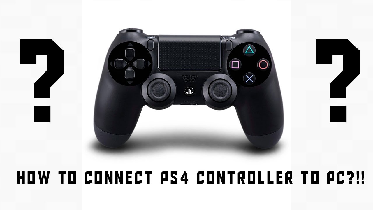 HOW TO CONNECT PS4 CONTROLLER TO PC (WIRED AND WIRLESS ...
