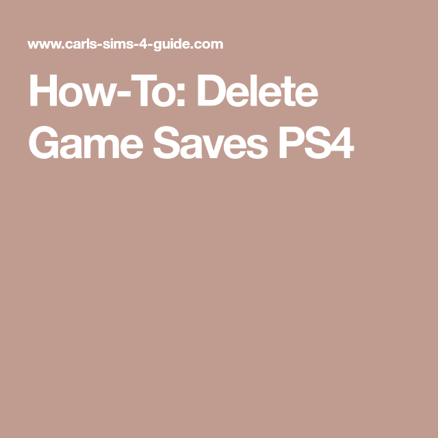 How To Delete Ps4 Games From Phone