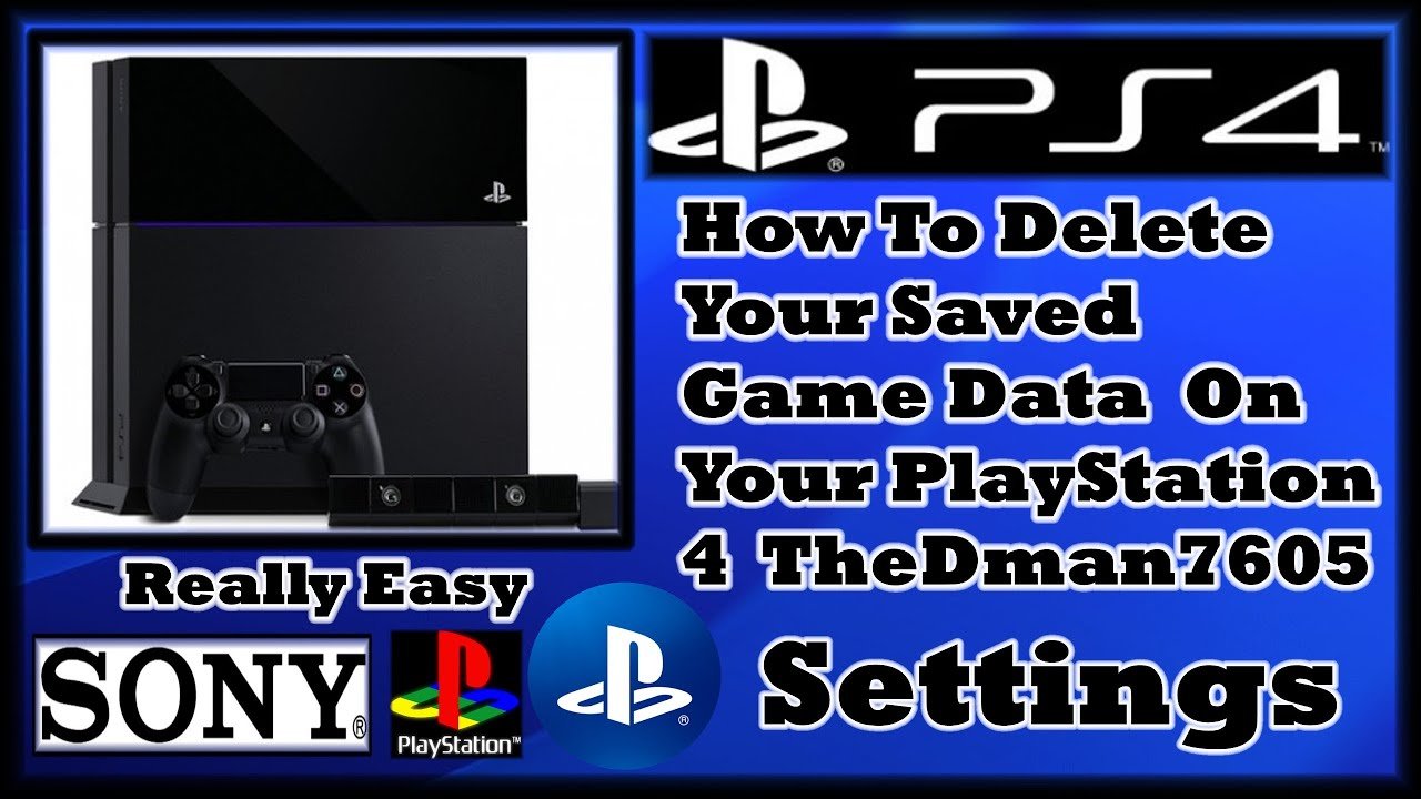 How To Delete Your Saved Game Data On Your #PS4  (2015 ...