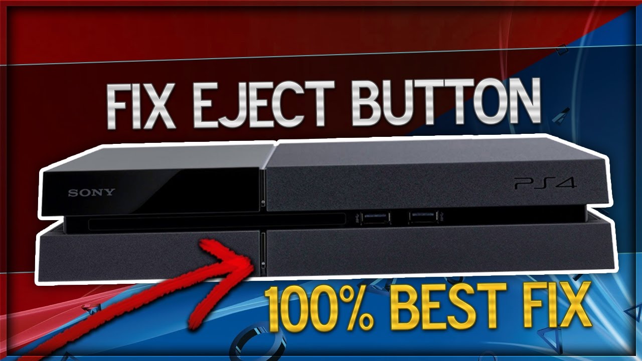 How To Fix PS4 Eject Button & Fix PS4 Ejecting Disc! (Best ...