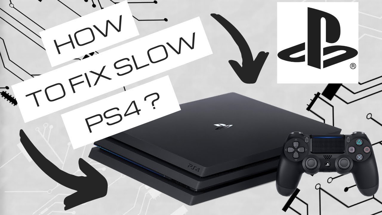 How To Fix Slow PS4? Speed Up Lag &  Freezing in Minutes ...