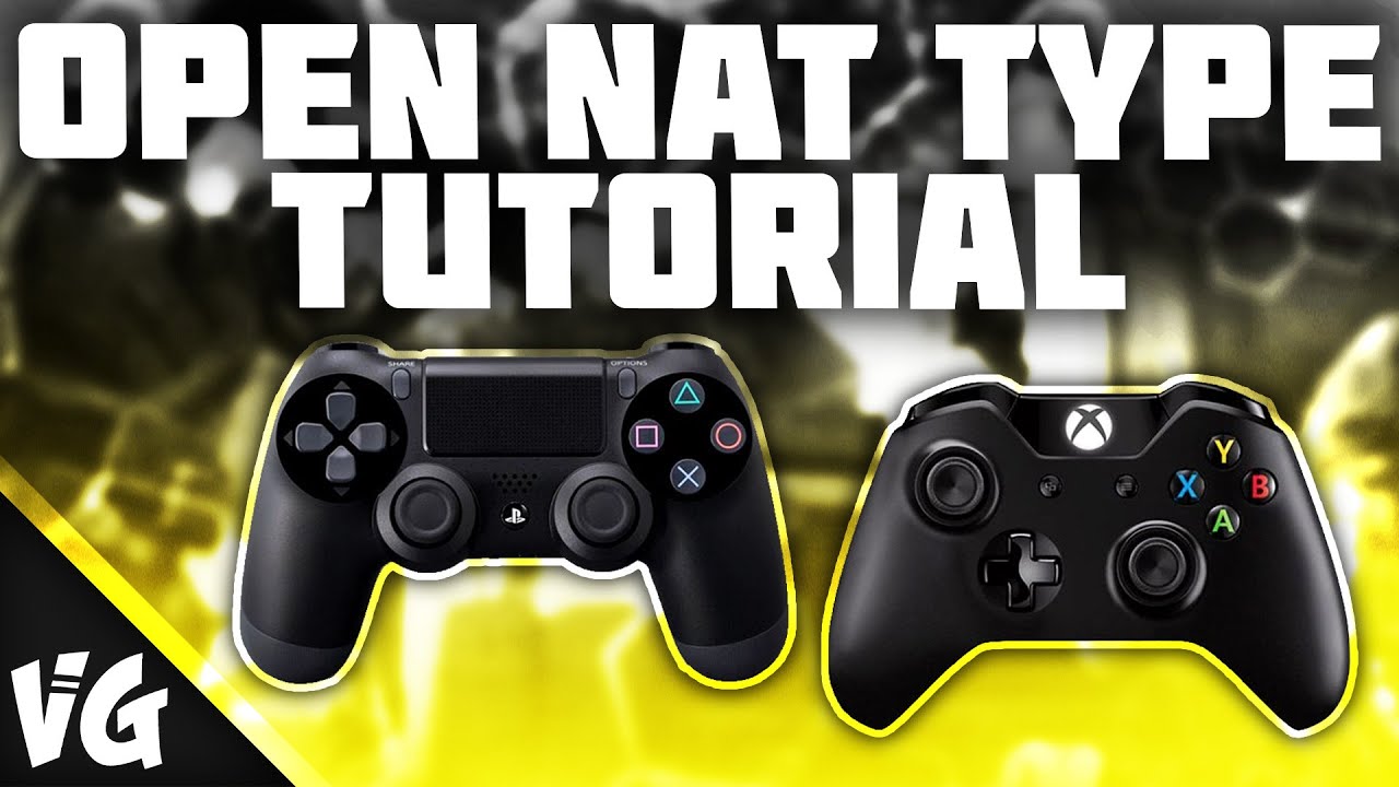 How to Get an Open NAT Type on PS4, Xbox One &  PC (Improve ...