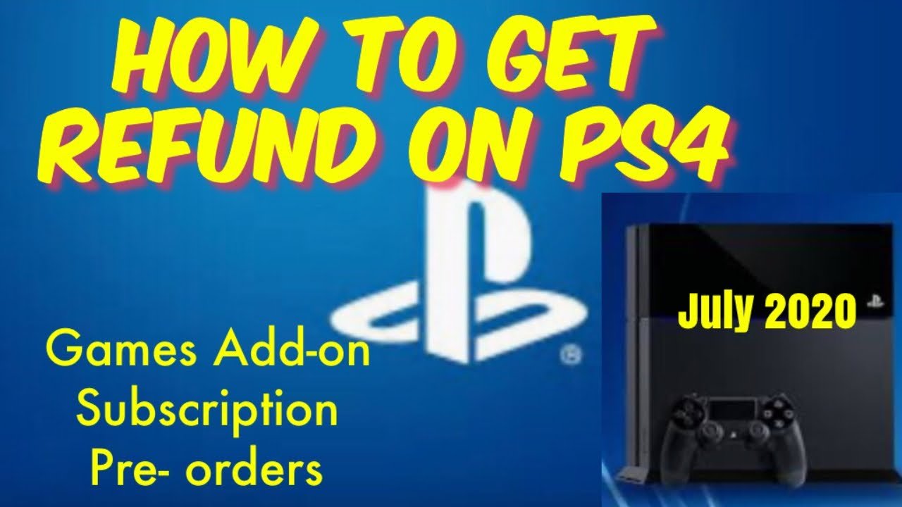 How To Get Refund On PS4