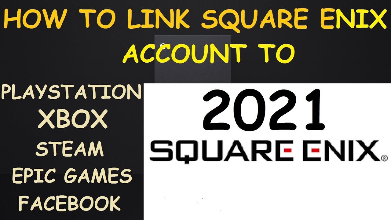 How to link SQUARE ENIX ACCOUNT to Playstation ps4 ps5 ...