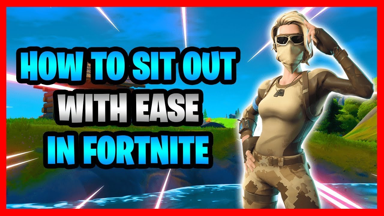 How To Sit Out In Fortnite Battle Royale (PS4, PS5, PC, Xbox, Nintendo ...