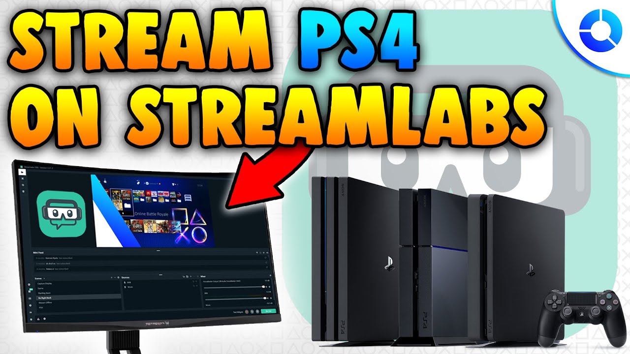 How to Stream on PS4 Using Streamlabs OBS WITHOUT a ...