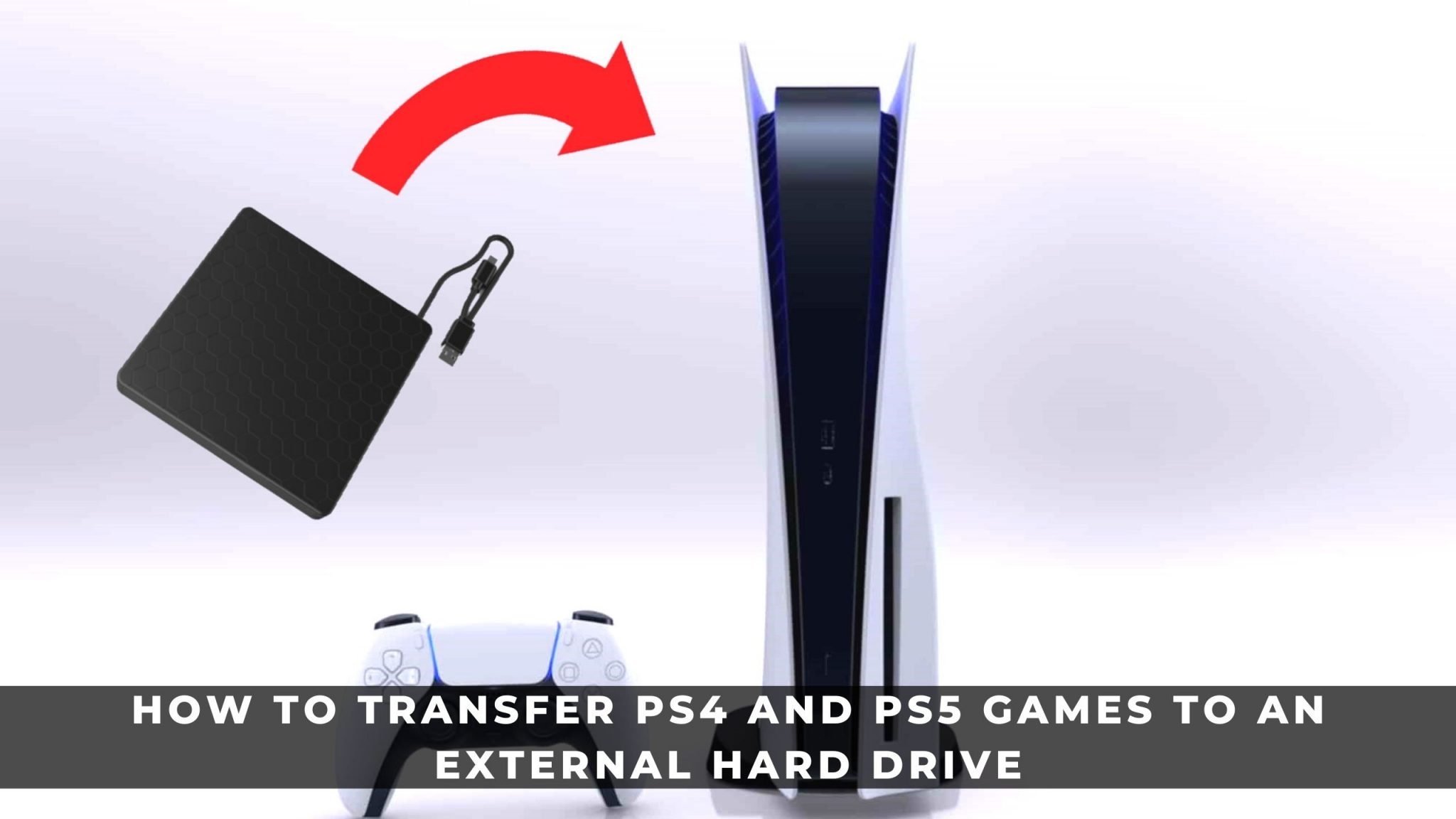 How to Transfer PS4 and PS5 Games to an External Hard ...