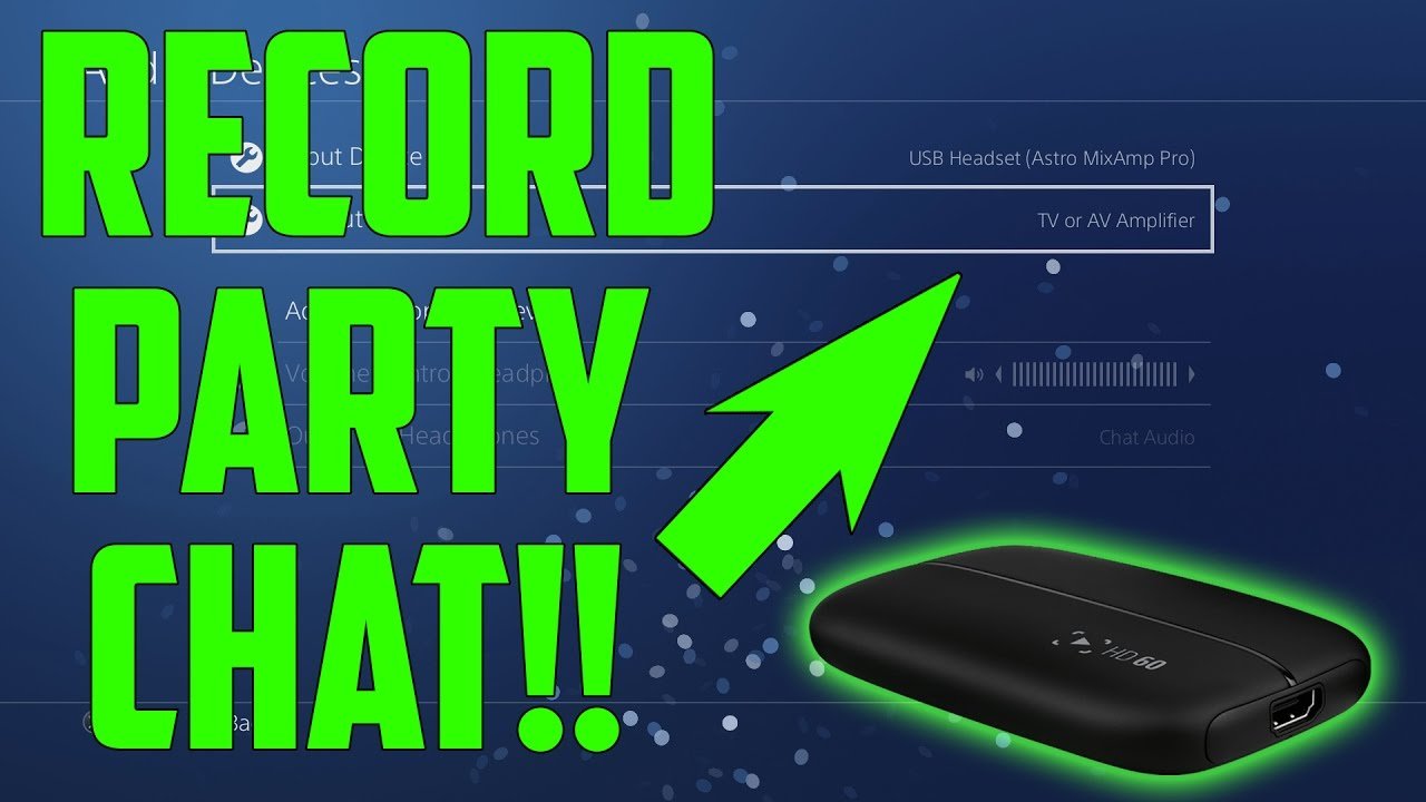 NEW 2016 How To Record PS4 Party Chat w/Elgato!!