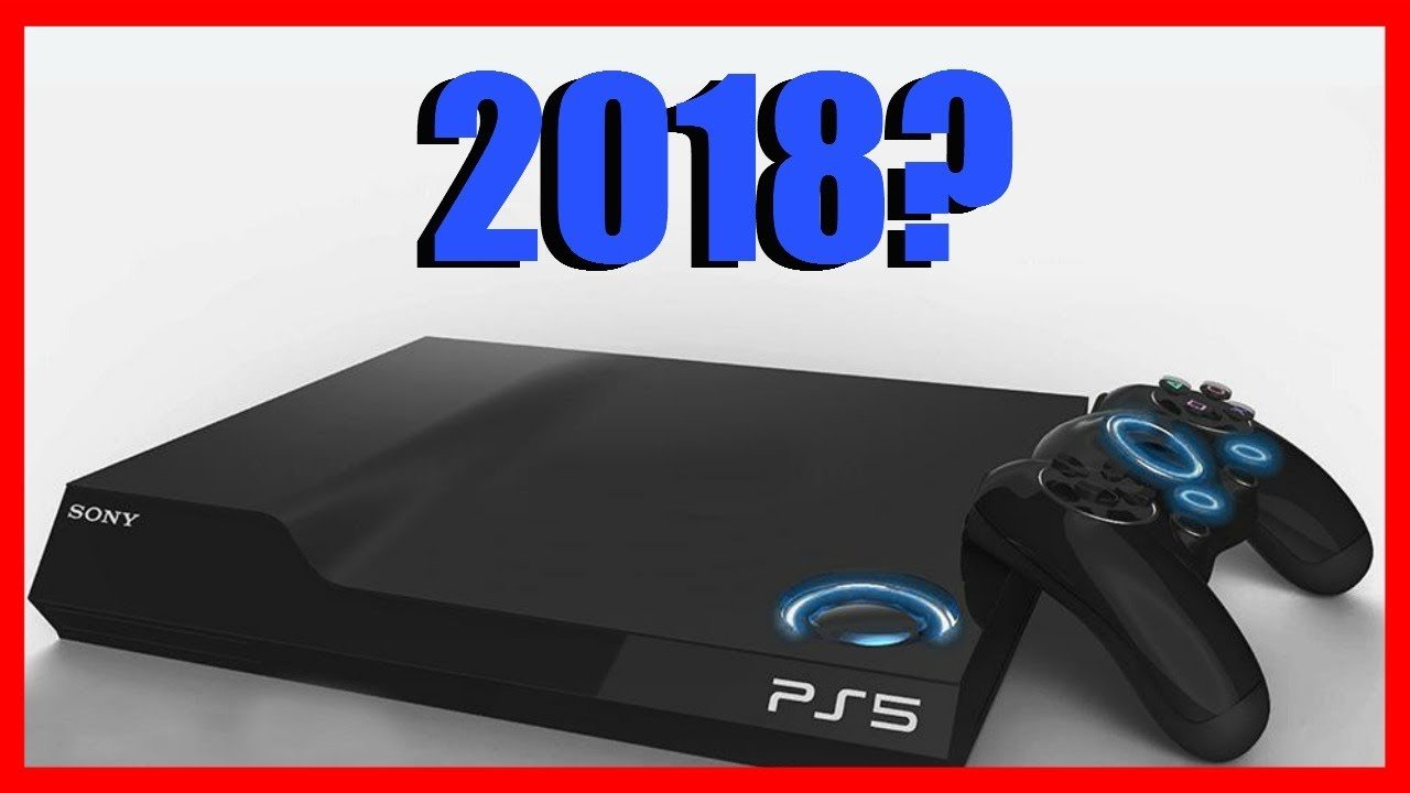 PlayStation 5 Coming 2018?!