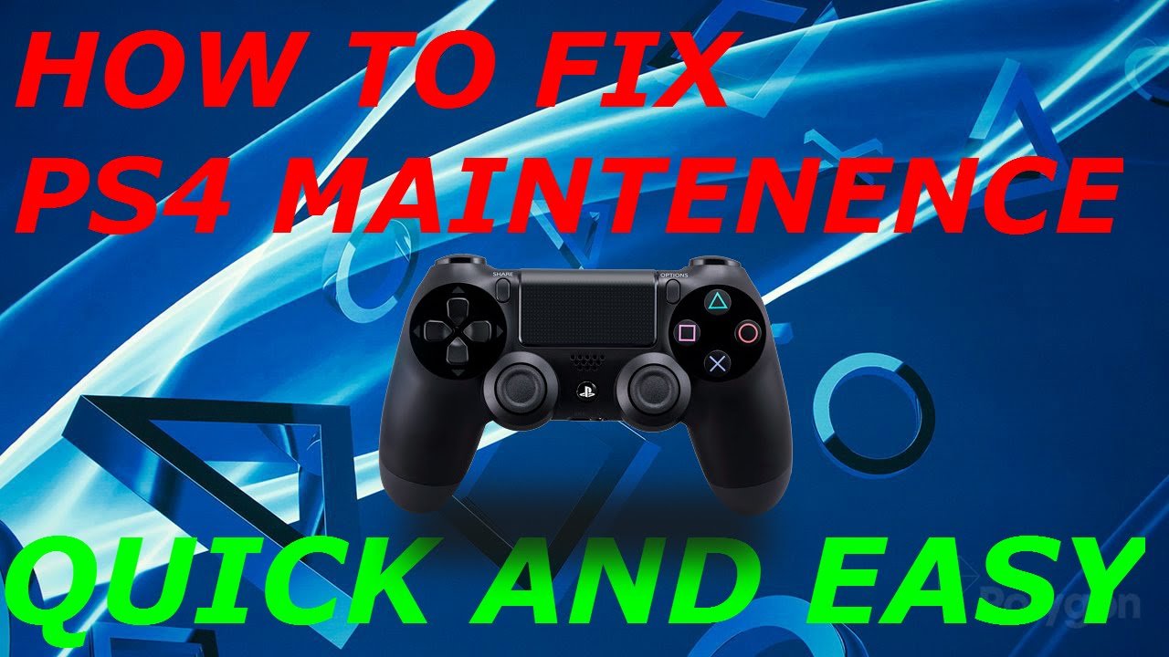 PS4 How to fix Undergoing Maintenance