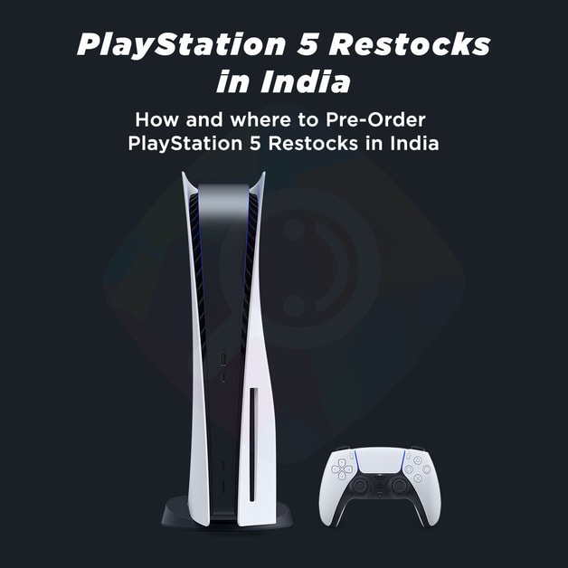 PS5 Restock  PlayStation 5 Restock in India on 26th August 2021