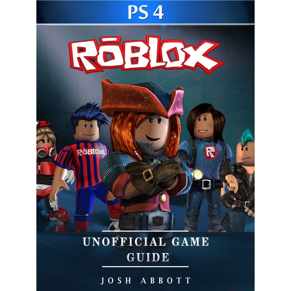 Roblox PS4 Unofficial Game Guide