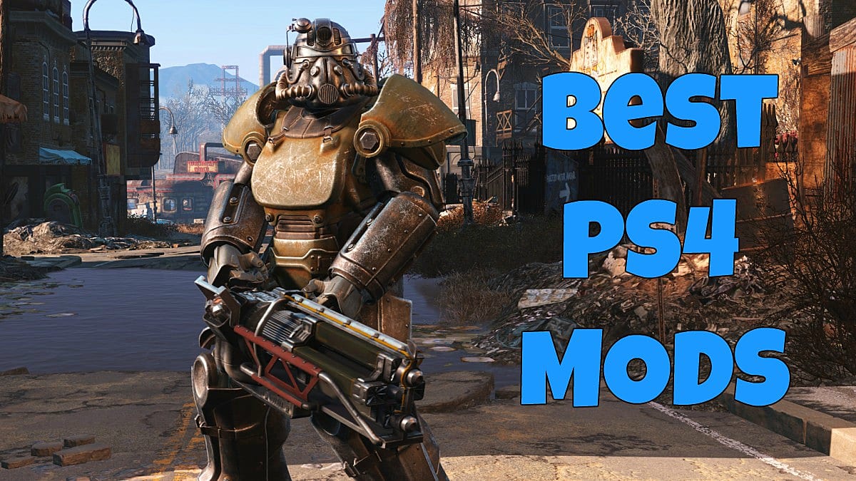 Ultimate Fallout 4 Mods for PS4 (Summer 2017)